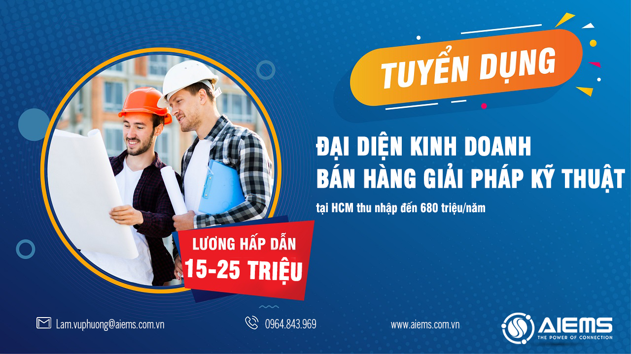 Tuyển dụng: Đại diện Kinh doanh Bán hàng Giải pháp Kỹ thuật